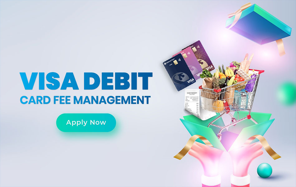 Visa Debit Card Fee Management